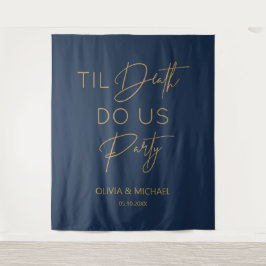 Til death do us party wedding navy gold backdrop wandteppich