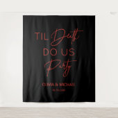 Til death do us party wedding red text backdrop wandteppich (Vorderseite)