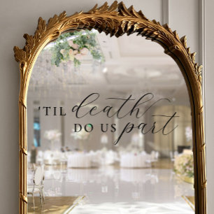 Til Death Do us us Part Elegantes Schwarzes Skript Fensteraufkleber