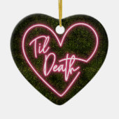 Til Death Neon Erstes Weihnachten Verheiratet Verl Keramik Ornament (Vorne)