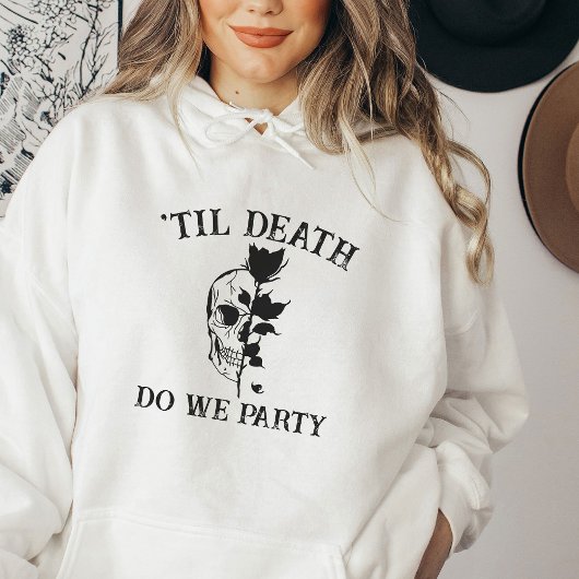 Til Death tun uns Party Geschenk für Bridesmaid Cu Hoodie