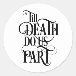 Til Death Wedding Umschlag Aufklebers Runder Aufkleber