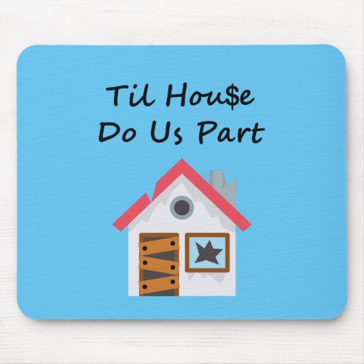 Til House Do us Part Light Color Mousepad (Vorne)
