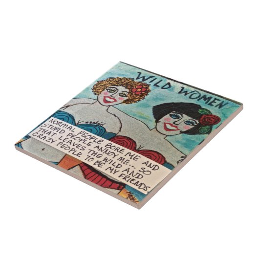 TILE/TRIVET-WILD UND VERRÜCKTE LEUTE SIND MEINE FLIESE (Seite)