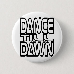 Till Dawn Button