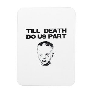 Till Death Do Us Part Faultier Klassisches Design Magnet