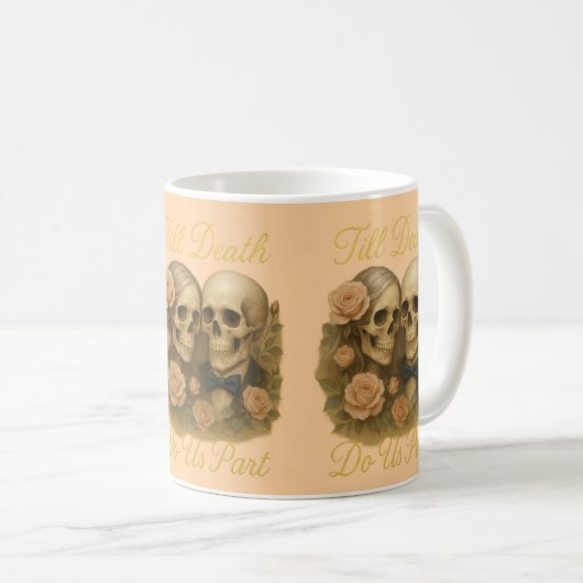 Till Death Do Us Part Kaffeetasse (VorderseiteRechts)