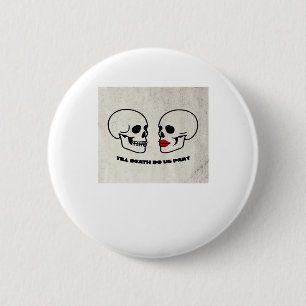 Till Death Do Us Part Klassiker – Herbstromantik-Ä Button