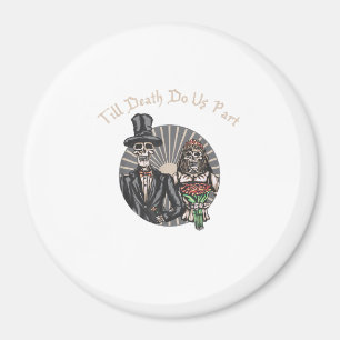 Till Death Do Us Part - Neuvermähltes Totenkopf-Pa Magnet