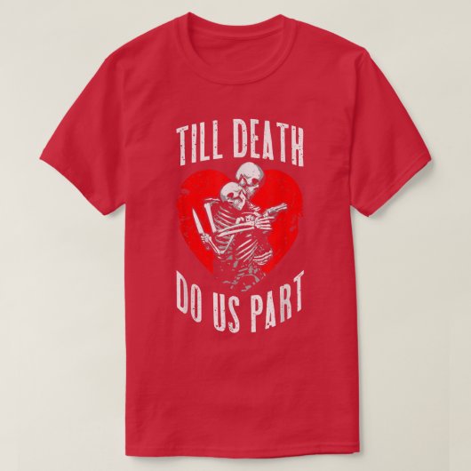 Till Death Do Us Part Skeleton Wedding Couple Vale T-Shirt (Design vorne)