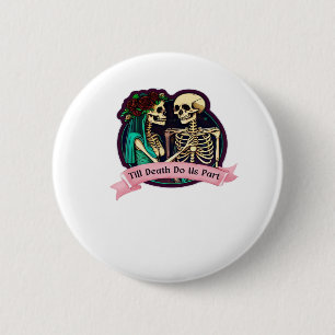 Till Death Do Us Part Valentinstag-Kunst – Gruseli Button