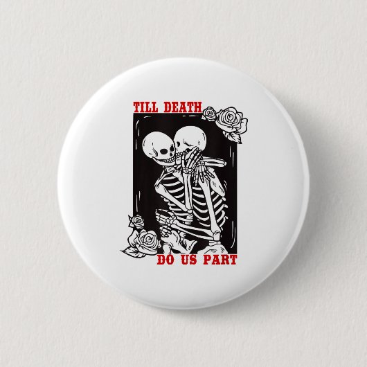 Till Death Do Us Part Wedding Skeleton Couple Vale Button (Vorderseite)