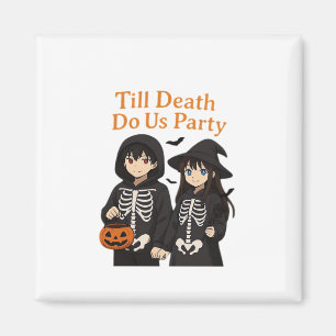 Till Death Do Us Party – Anime Halloween Paare Cl Magnet