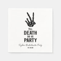 Till Death Do Us Party Skeleton Bachelorette Party