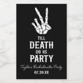 Till Death Do Us Party Skeleton Bachelorette Party Weinetikett (Einzelnes Label)