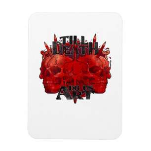 Till Death macht uns Kunst in der weißen Klassik Magnet