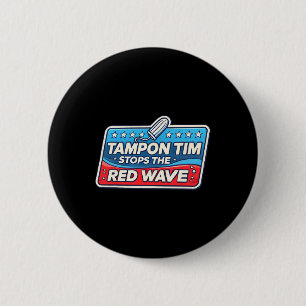 Tim Governor Tim Walz Funny Political Button