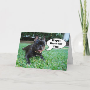 Tim Happy Birthday French Bulldog Card Karte