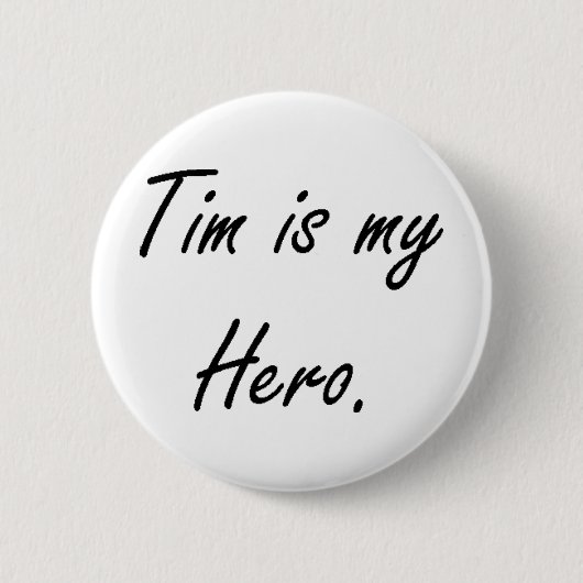 Tim ist mein Held-Knopf Button (Vorderseite)