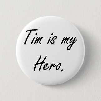 Tim ist mein Held-Knopf Button