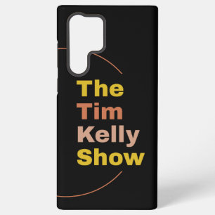 Tim Kelly Show Samsung Phone Case Galaxy Hülle