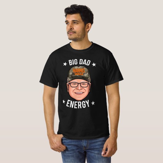 Tim Walz Big Vater Energy T-Shirt (Vorne ganz)