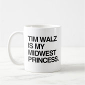 Tim Walz ist meine Mittelwestprinzessin Kaffeetasse (Links)
