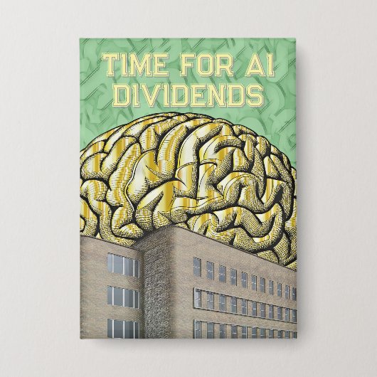 Time For AI Dividends Button (Vorderseite)