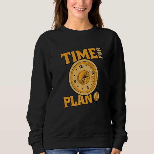 Time For Plan Bitcoin Cryptocurrency Blockchain Bi Sweatshirt (Vorderseite)