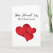 Time Found Us We Chose Love Valentine Quote Karte (Vorderseite)