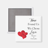 Time Found Us We Chose Love Valentine Quote Magnet (Vorderseite/Rückseite)
