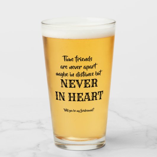 Time Friends - Vorschlag von Funny Bridesmaid Glas (Vorne (Gefüllt))