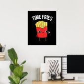 Time Fries Funny French Fries Pun Dark BG Poster (Heimbüro)