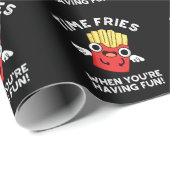 Time Fries, wenn Sie Spaß haben dunkle BG Geschenkpapier (Rolleneckpunkt)