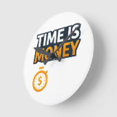 Time Is Money – Hustle Mindset T-Shirt | Entrepren Runde Wanduhr (Winkel)