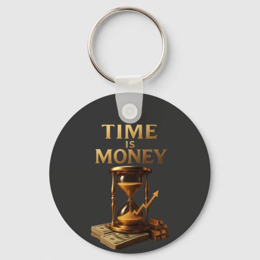 Time Is Money | Powerful Motivational Design Schlüsselanhänger (Vorderseite)