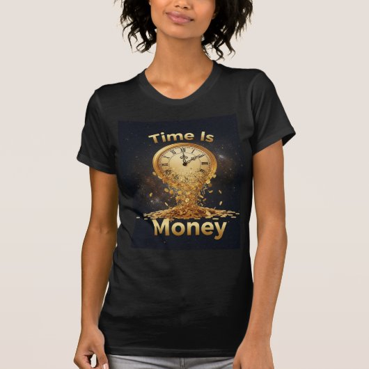 Time Is Money — The True Wealth Is Presence T-Shirt (Vorderseite)