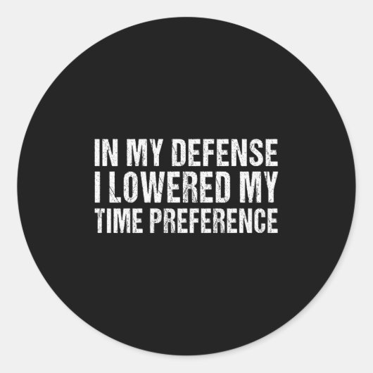 Time Preference Inflation Saving Future Money Time Runder Aufkleber (Vorderseite)