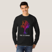 Time To Change Magic Tree Global Warming Climate C T-Shirt (Vorne ganz)
