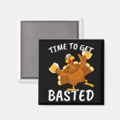 Time To Get Basted Funny Beer Thanksgiving Turkey Magnet (Vorderseite/Rückseite)