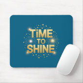 Time To Shine Motivational Sparkle Design With Sta Mousepad (Mit Mouse)