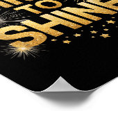 Time To Shine Motivational Sparkle Design With Sta Poster (Ecke)