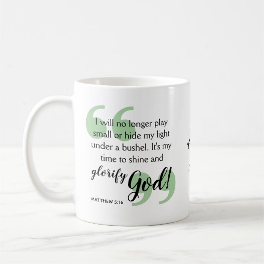 TIME TO SHINE Positiv Christian Behauptung Kaffeetasse (Links)