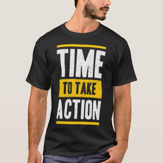 Time to take action T-Shirt (Vorderseite)