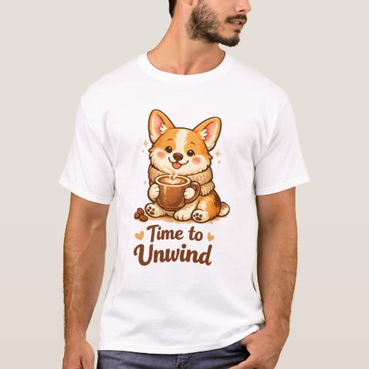 Time to Unwind Cozy Coffee Dog T-Shirt (Vorderseite)