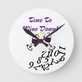 Time To Wine Down Runde Wanduhr