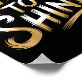 Time Women To Shine Motivational Men Kids  Poster (Ecke)