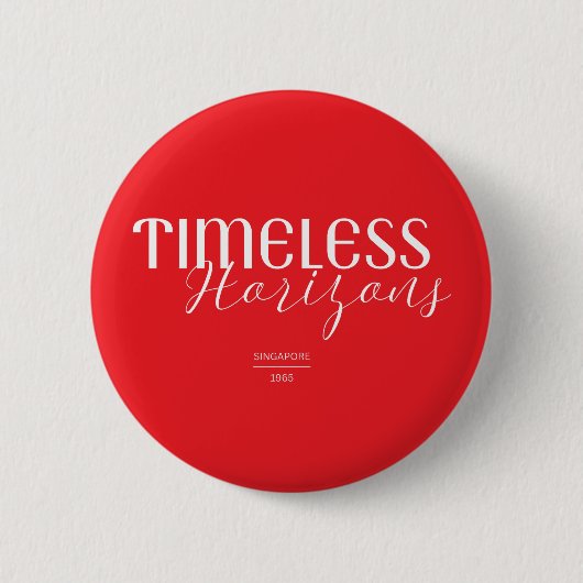 Timeless Horizons Singapore 1965 Button (Vorderseite)