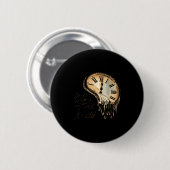 Timeless Motivation Quote With Melting Clocks Button (Vorne & Hinten)