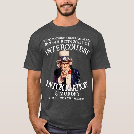 TimeMachine Travel Vacations Jan 6th Riots Time T-Shirt (Vorderseite)